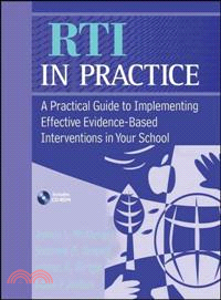 Rti In Practice: A Practical Guide To Implementing Effective Evidence-Based Interventions In Your School