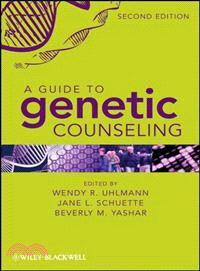 A Guide To Genetic Counseling, Second Edition