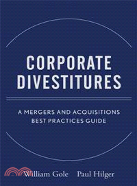 Corporate Divestitures: A Mergers And Acquisitions Best Practices Guide