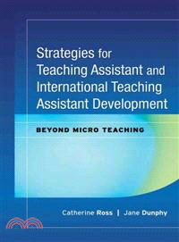 Strategies For Teaching Assistant And International Teaching Assistant Development: Beyond Micro Teaching