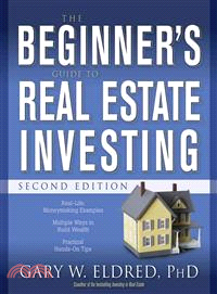 The Beginner'S Guide To Real Estate Investing, Second Edition