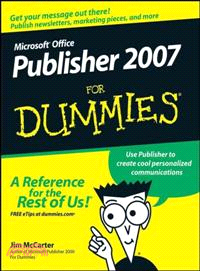 MICROSOFT OFFICE PUBLISHER 2007 FOR DUMMIES