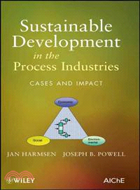 Sustainable Development In The Process Industries: Cases And Impact