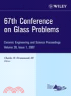 67Th Conference On Glass Problems: Ceramic Engineering And Science Proceedings, Vol. 28, Is 1