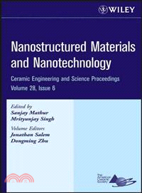 Nanostructured Materials And Nanotechnology: Ceramic Engineering And Science Proceedings, Vol. 28, Is 6