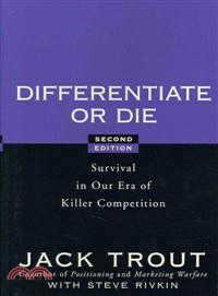 Differentiate Or Die: Survival In Our Era Of Killer Competition, 2Nd Edition