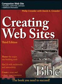 CREATING WEB SITES BIBLE, THIRD EDITION