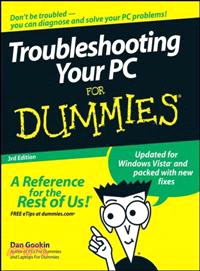 TROUBLESHOOTING YOUR PC FOR DUMMIES, 3RD EDITION