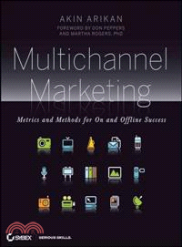 Multichannel Marketing―Metrics and Methods for On and Offline Success