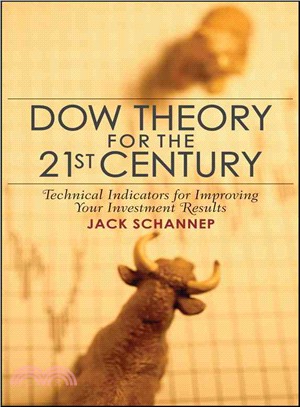 Dow Theory For The 21St Century: Technical Indicators For Improving Your Investment Results