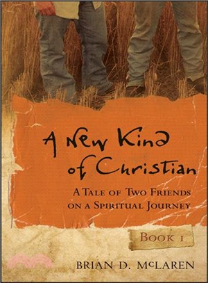 A New Kind of Christian ─ A Tale of Two Friends on a Spiritual Journey