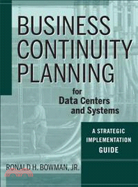 BUSINESS CONTINUITY PLANNING FOR DATA CENTERS AND SYSTEMS: A STRATEGIC IMPLEMENTATION GUIDE