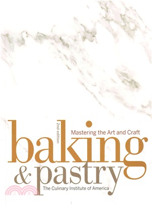 Baking and Pastry: Mastering the Art and Craft