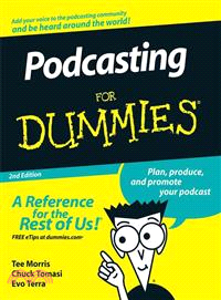 PODCASTING FOR DUMMIES, 2ND EDITION