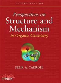 Perspectives On Structure And Mechanism In Organic Chemistry, Second Edition