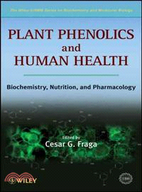 Plant Phenolics And Human Health: Biochemistry, Nutrition, And Pharmacology