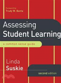 Assessing Student Learning ─ A Common Sense Guide