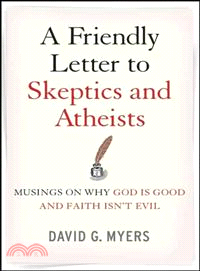 A Friendly Letter to Skeptics and Atheists ─ Musings on Why God Is Good and Faith Isn't Evil