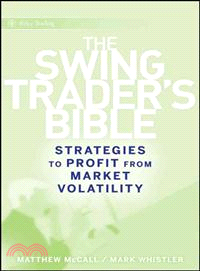 The Swing Traders Bible ─ Strategies to Profit from Market Volatility