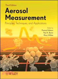 Aerosol Measurement: Principles, Techniques, And Applications, Third Edition