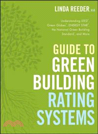 Guide to Green Building Rating Systems ─ Understanding LEED, Green Globes, ENERGY STAR, the National Green Building Standard, and More