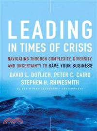 Leading In Times Of Crisis: Navigating Through Complexity, Diversity, And Uncertainty To Save Your Business