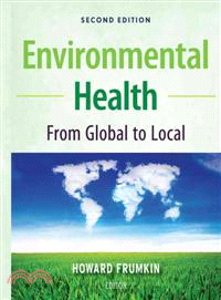 ENVIRONMENTAL HEALTH: FROM GLOBAL TO LOCAL, SECOND EDITION