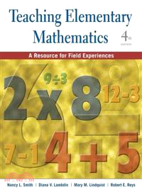 Teaching Elementary Mathematics: A Resource For Field Experiences, Fourth Edition