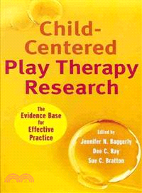 Child-Centered Play Therapy Research: The Evidence Base For Effective Practice