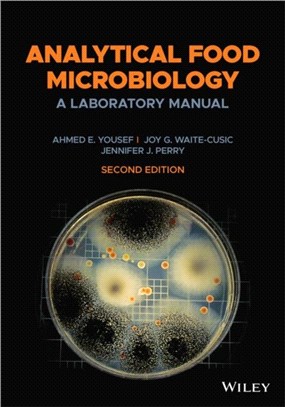 Analytical Food Microbiology: A Laboratory Manual