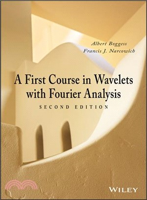 A First Course in Wavelets With Fourier Analysis