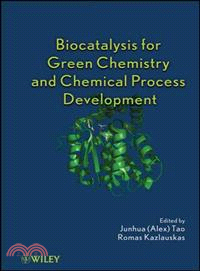 Biocatalysis For Green Chemistry And Chemical Process Development