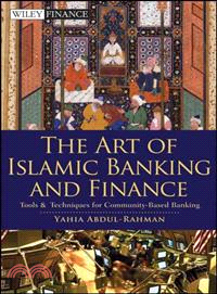 THE ART OF ISLAMIC BANKING AND FINANCE: TOOLS AND TECHNIQUES FOR COMMUNITY-BASED BANKING