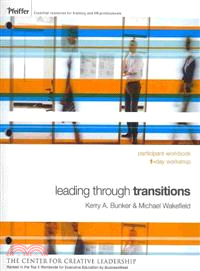 LEADING THROUGH TRANSITIONS: PARTICIPANT WORKBOOK, 1-DAY
