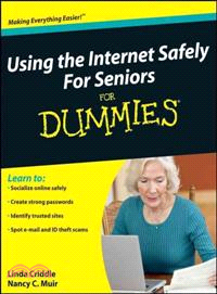 USING THE INTERNET SAFELY FOR SENIORS FOR DUMMIES(R)