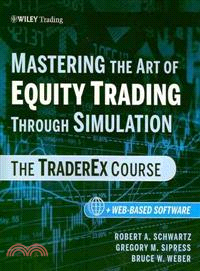 Mastering the Art of Equity Trading Through Simulation ─ The TraderEx Course