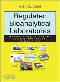 Regulated Bioanalytical Laboratories: Technical And Regulatory Aspects From Global Perspectives