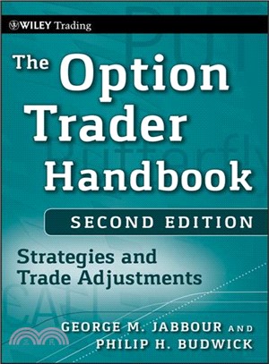 The Option Trader Handbook, Second Edition: Strategies And Trade Adjustments