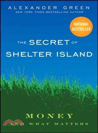 THE SECRET OF SHELTER ISLAND: MONEY AND WHAT MATTERS