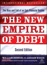 The New Empire of Debt ─ The Rise and Fall of an Epic Financial Bubble