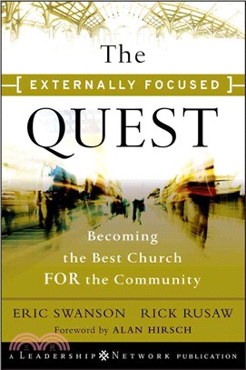 The Externally Focused Quest: Becoming The Best Church For The Community