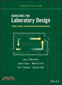 Guidelines For Laboratory Design: Health, Safety, And Environmental Considerations, Fourth Edition