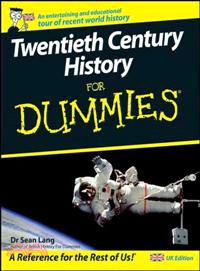 TWENTIETH CENTURY HISTORY FOR DUMMIES