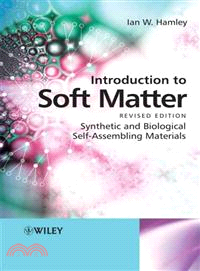 Introduction To Soft Matter - Synthetic And Biological Self-Assembling Materials Revised