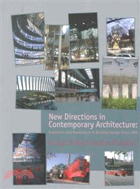 New Directions In Contemporary Architecture - Evolutions And Revolutions In Building Design Since 1988