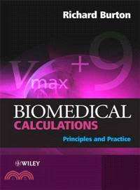 Biomedical Calculations - Principles And Practice