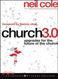 Church 3.0: Upgrades For The Future Of The Church