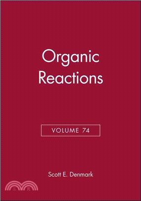 Organic Reactions, Volume 74