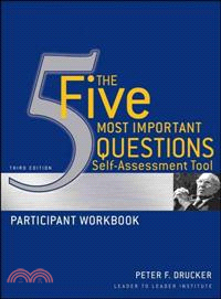 The Five Most Important Questions Self-Assessment Tool: Participant Workbook, Third Edition