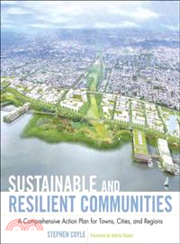 SUSTAINABLE AND RESILIENT COMMUNITIES：A COMPREHENSIVE ACTION PLAN FOR TOWNS, CITIES, AND REGIONS